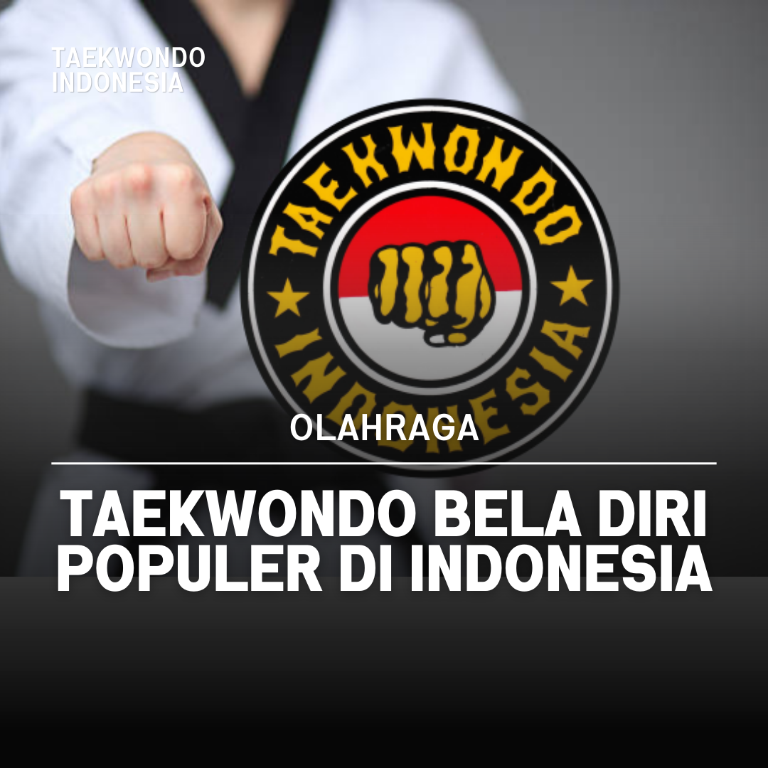 Kejuaraan Dunia Taekwondo: Puncak Prestasi dalam Seni Bela Diri Taekwondo Indonesia Dojang lsgacademy